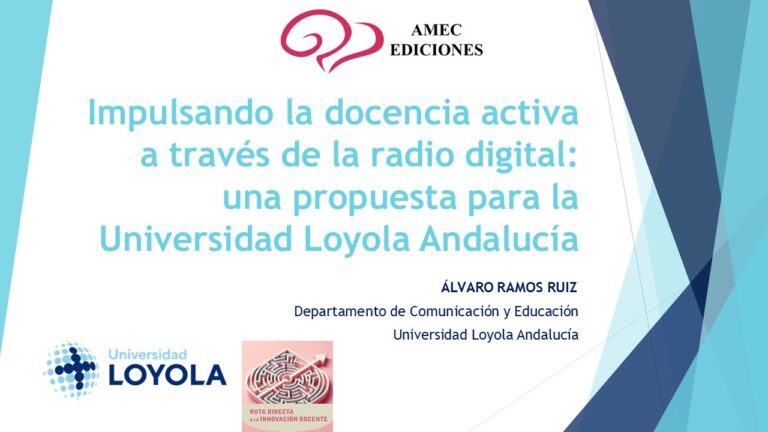 Impulsando la docencia activa a través de la radio digital: una propuesta para la Universidad Loyola Andalucía