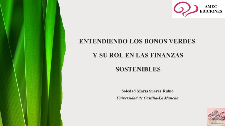 Entendiendo los bonos verdes y su rol en las finanzas sostenibles