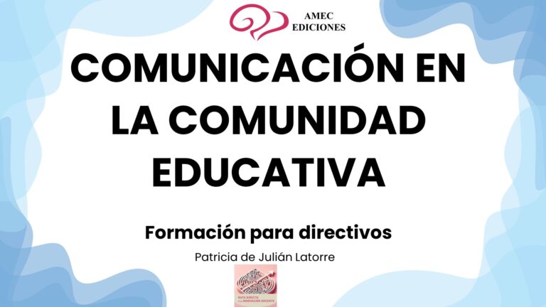 Comunicación en la comunidad educativa. Formación para directivos